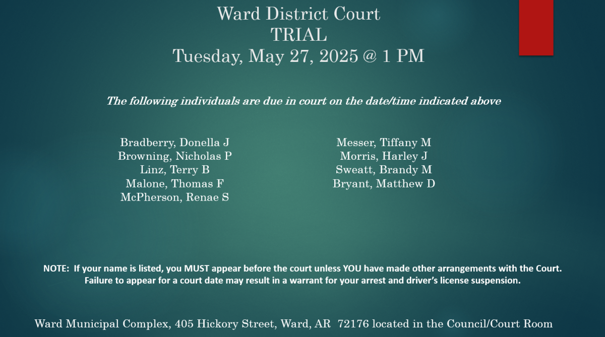 May 27 @ 1 PM, Ward District Court 